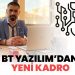 BT Yazılım’dan Yeni Kadro