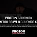 Proton Güvenlik Kameraları ile Her Anı Koruma Altına Alın